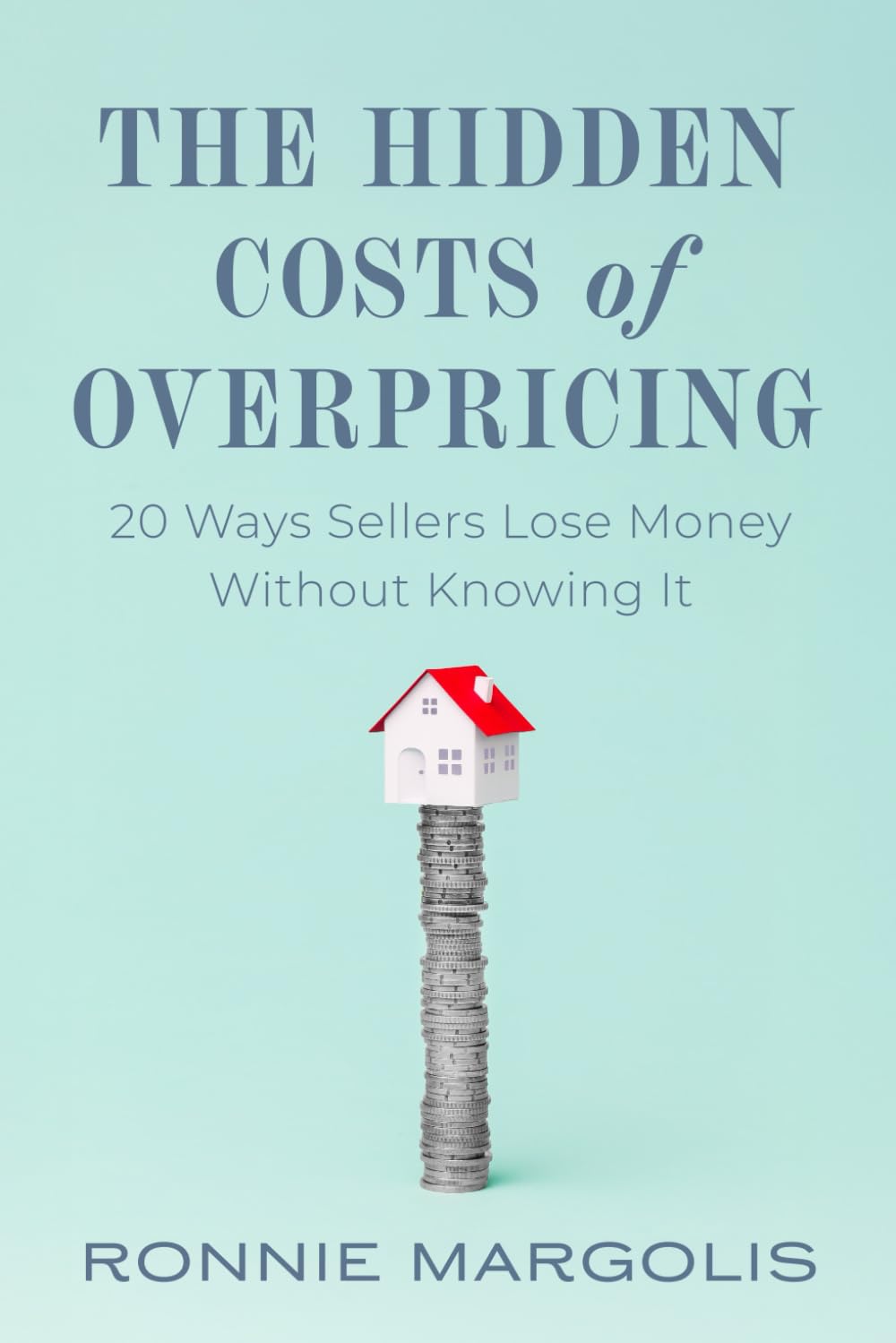 The Hidden Costs of Overpricing book cover by Ronnie Margolis